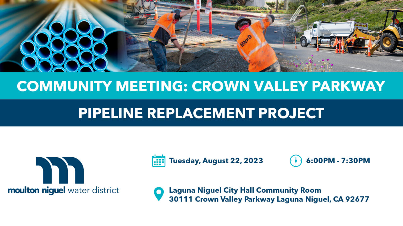 Community Meeting: Crown Valley Parkway Pipeline Replacement Project - MNWD